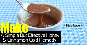 Honey and Cinnamon — A Simple Cold Home Remedy that Kids Love!